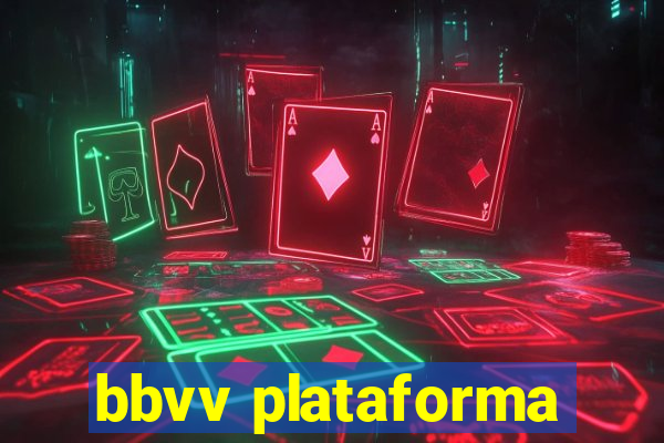 bbvv plataforma